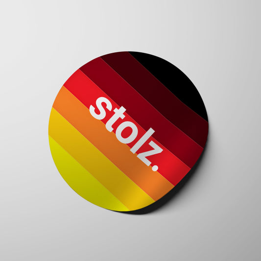 🔥 stolz. Sticker rund Ø 9,5 cm (Wetterfest)